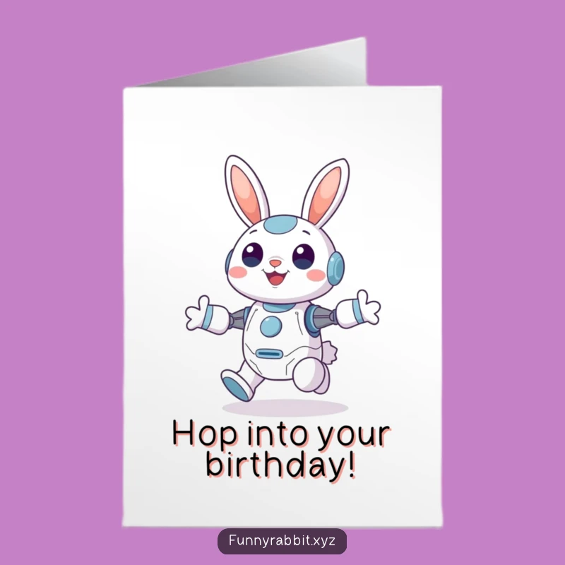 Free Printable Birthday Card: Cheerful Rabbit Bot Hopping Joyful Birthday Wishes